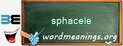 WordMeaning blackboard for sphacele